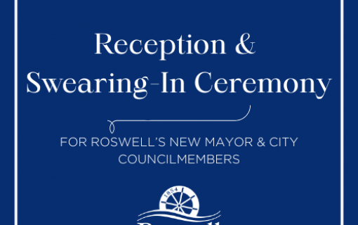 Reception and Swearing-In Ceremony of Roswell’s New Elected Officials