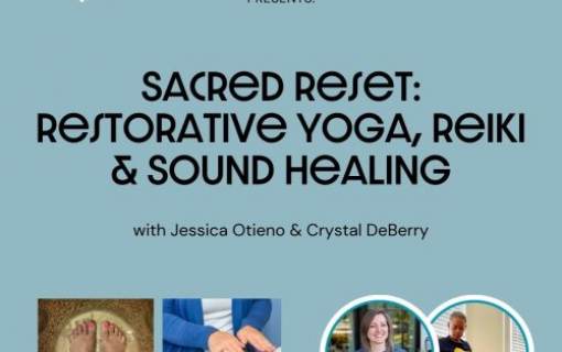 Sacred Reset with Jessica Otieno & Crystal DeBerry