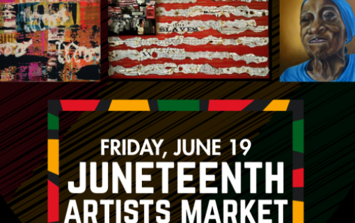 Juneteenth Artists Market Presented by African Americans for the Arts (AAFTA)