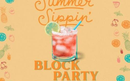 Summer Sippin' Block Party