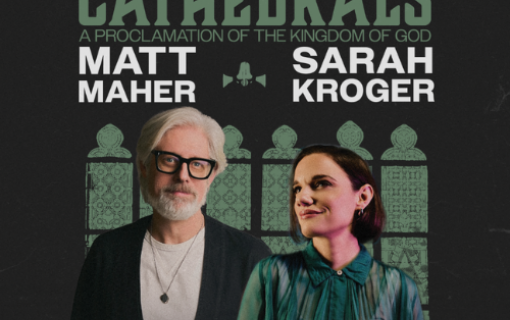 Matt Maher & Sarah Kroger Cathedrals Tour