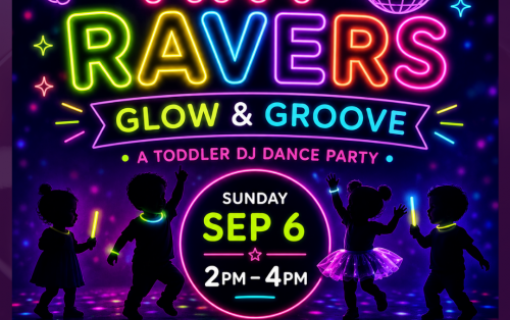 Tiny Ravers Glow and Grove: A Toddler DJ Dance Party