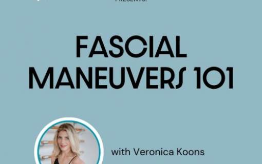 Fascial Maneuvers 101